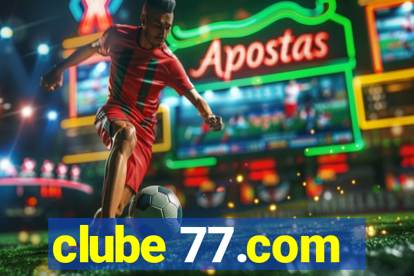clube 77.com